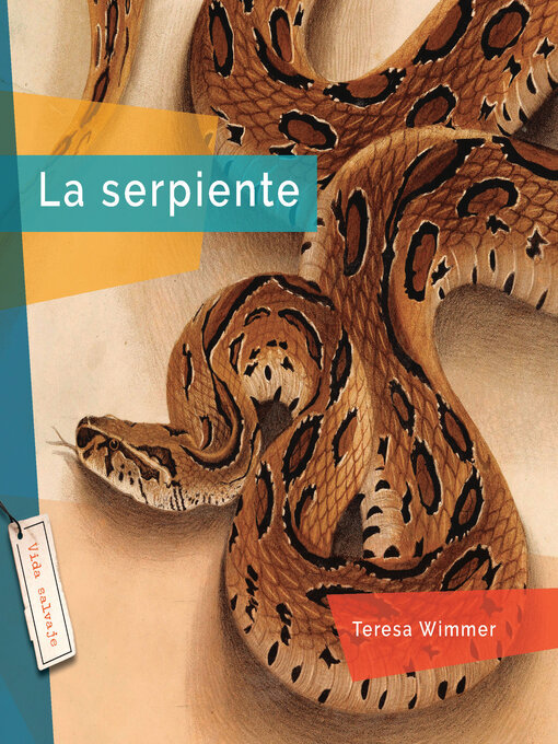 Title details for La serpiente by Teresa Wimmer - Available